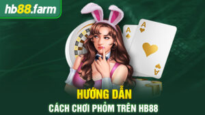 hướng dẫn chơi phỏm