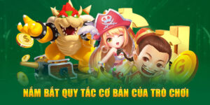 nắm bắt quy tắc của luật chơi