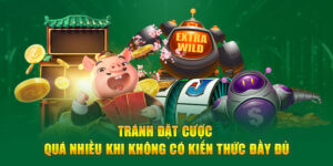 tránh đật cược nhiều tiền