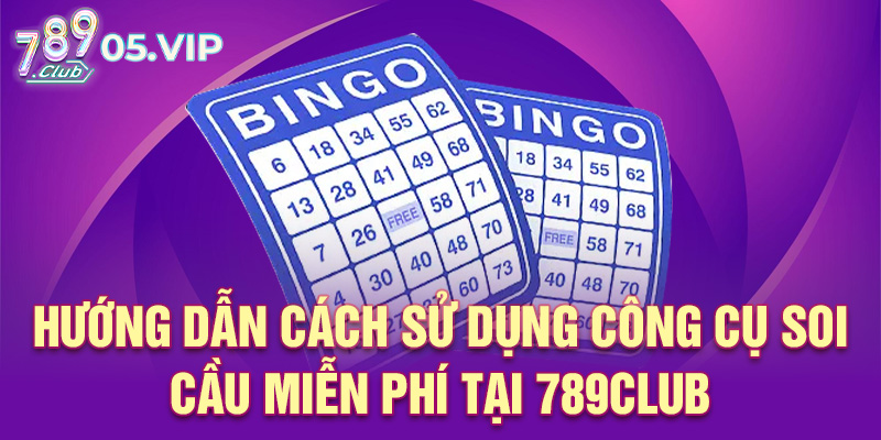 hướng dẫn sử dụng công cụ soi cầu
