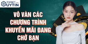 vô vàn chương trình khuyến mãi