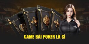 game bài foker là gì