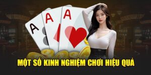 một số kinh nghiệm chơi hiệu quả