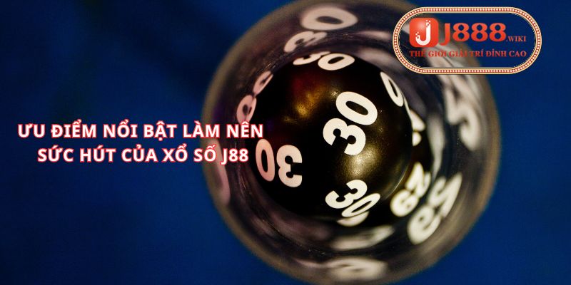 ưu điểm nổi bật của j88