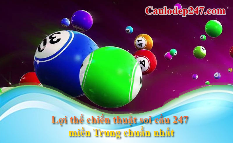 lợi thế khi soi cầu 247 miền trung