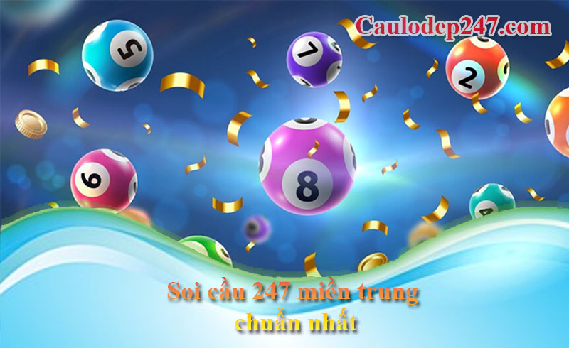 soi cầu 247 miền trung
