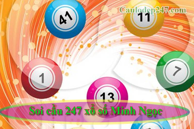 soi cầu 247 xổ số minh ngọc