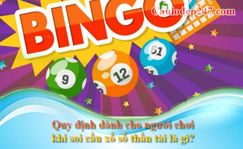 Quy định dành cho người chơi khi soi cầu xổ số