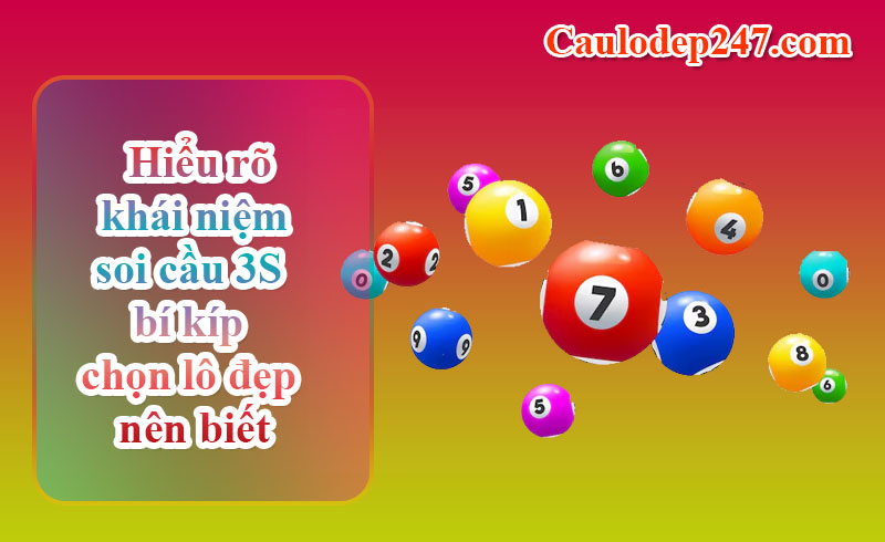 khái niệm soi cầu 3s