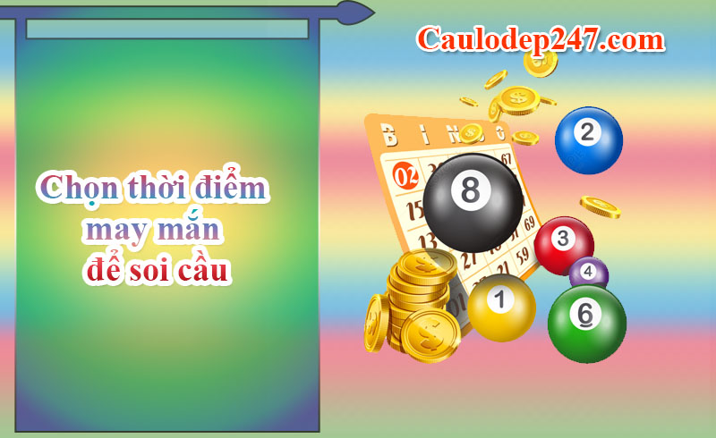 chọn thời điểm may mắn