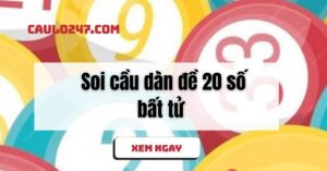 dàn đề 20 số bất tử